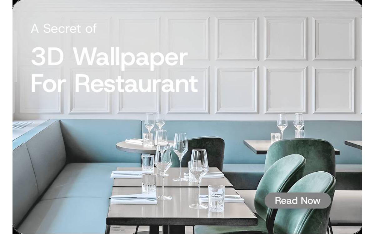 3D Wallpaper: The Secret to Upgrade Your Restaurant Look 