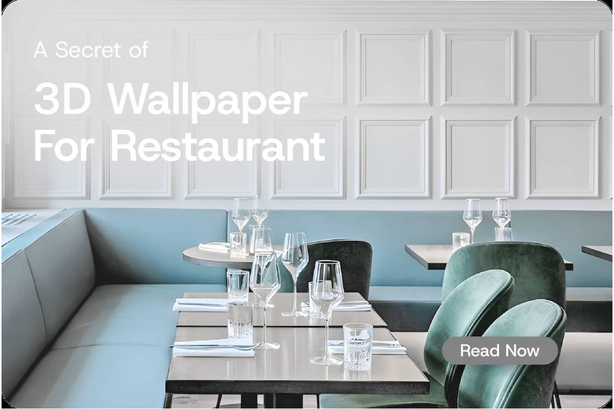 3D Wallpaper: The Secret to Upgrade Your Restaurant Look 