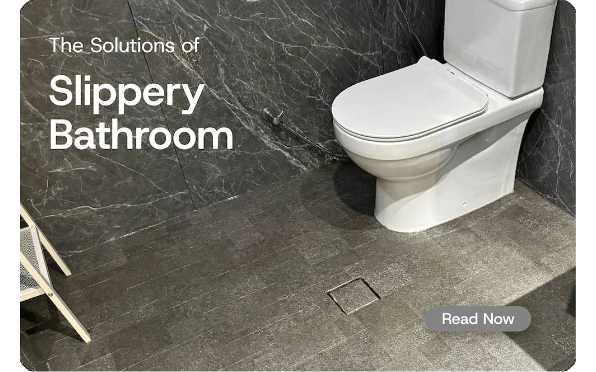 Solutions to Avoid the Dangers of Slippery Bathroom Floor