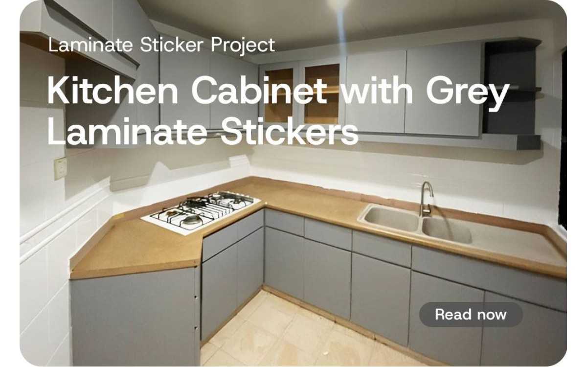 [Project] Redecorate Your Kitchen Cabinet with Grey Infeel Laminate Stickers