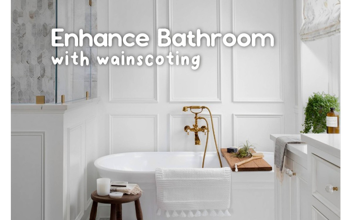 Everything You Need to Know About Wainscoting for Your Bathroom