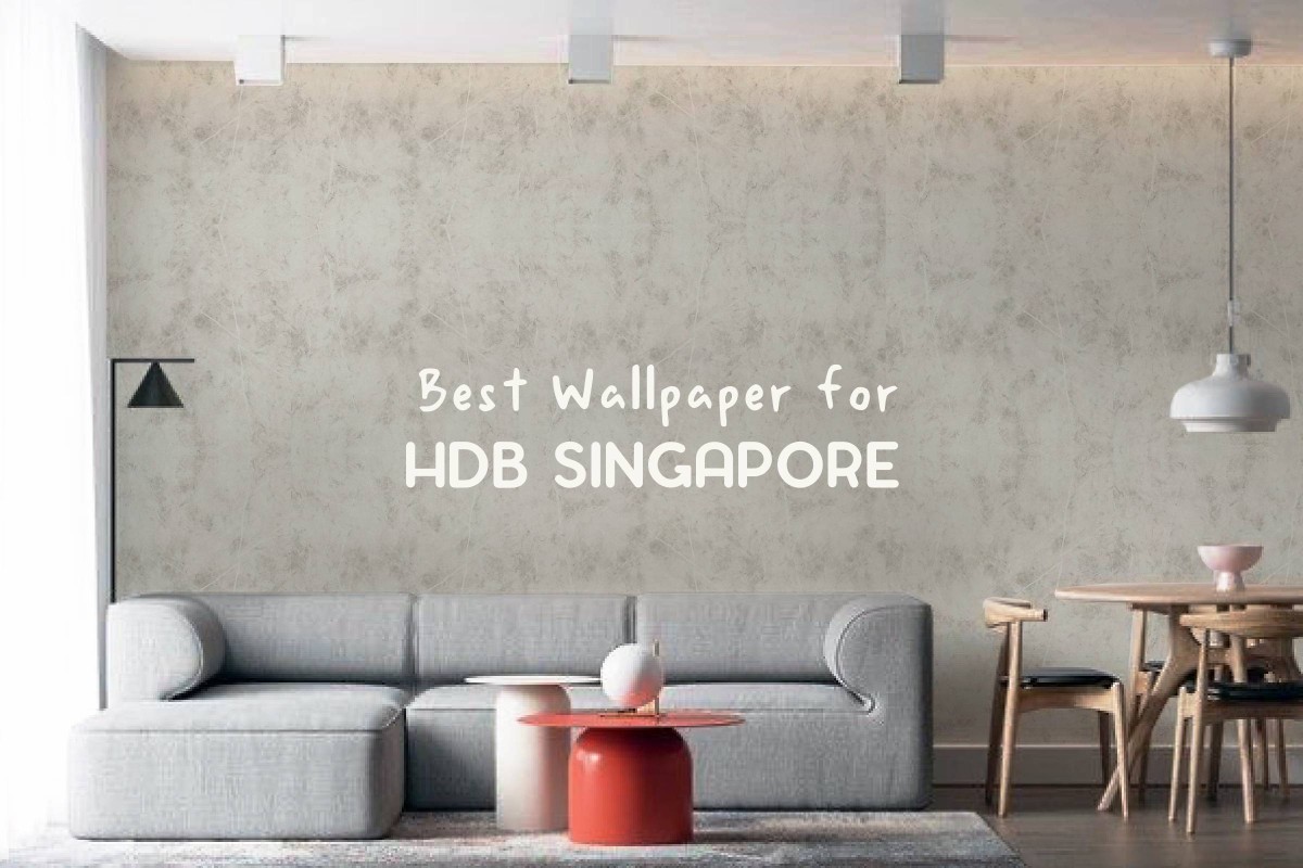 How To Choose The Right Wallpaper For HDB Singapore