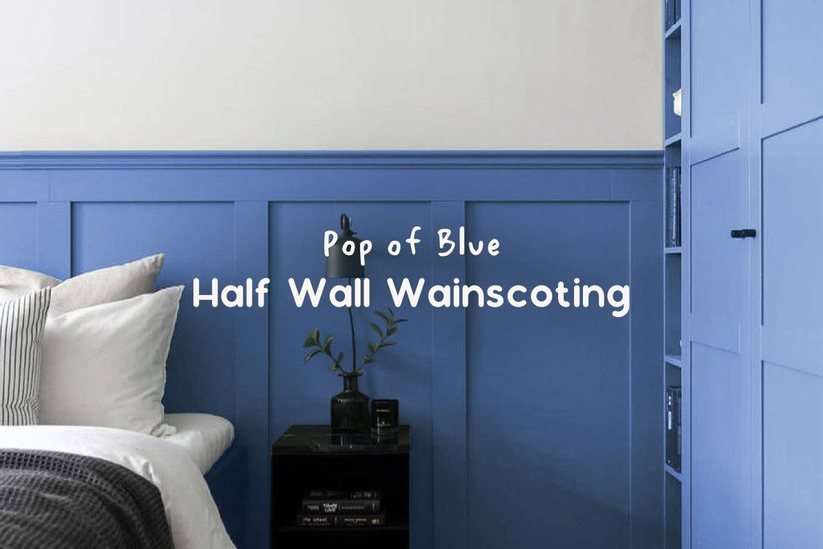 [Project] Half Wall Wainscoting with Blue Painting