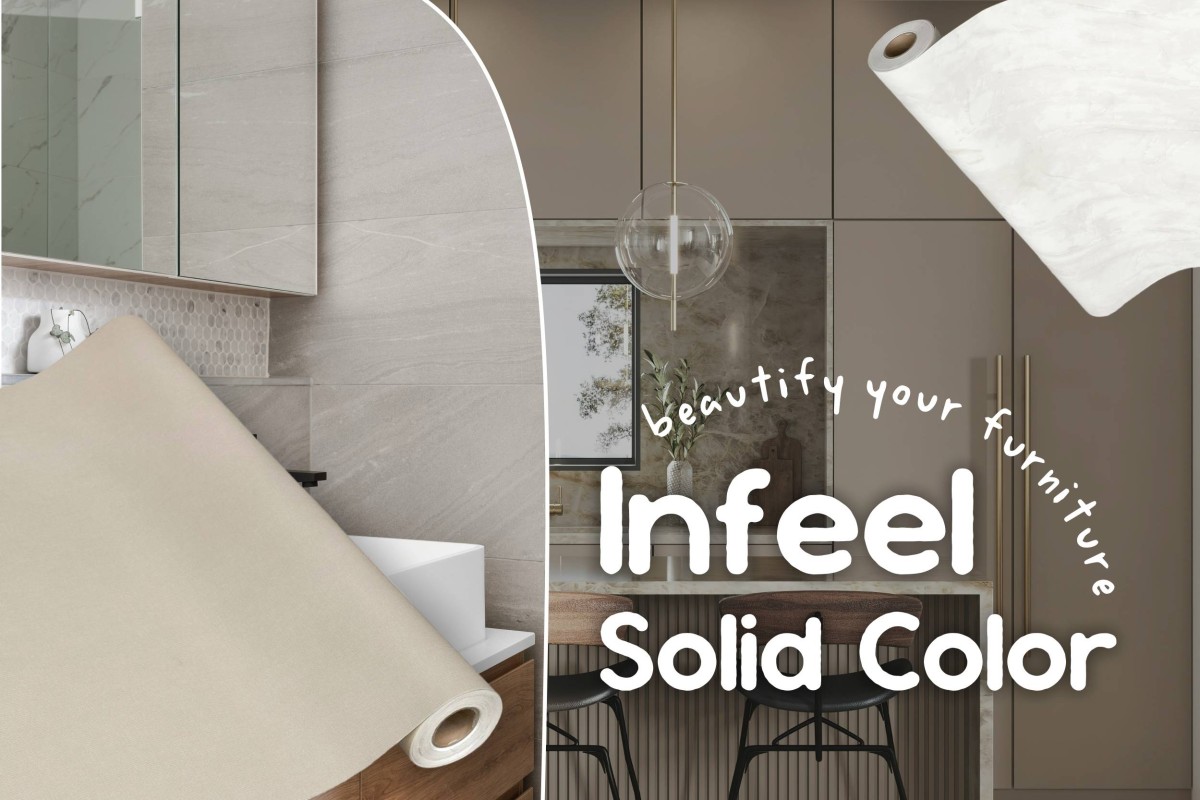 Using INFEEL Solid Color to beautify your furniture